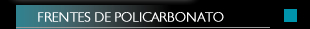 Frentes de policarbonato